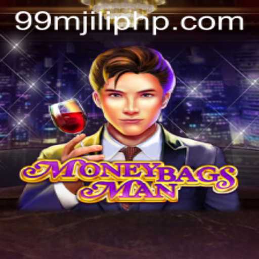 Discover the Exciting World of MoneybagsMan with the Intriguing Keyword 99MJILI